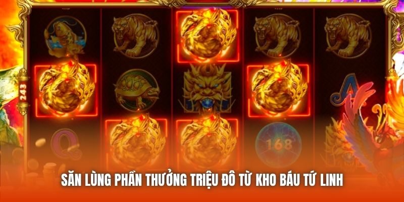 Săn lùng phần thưởng triệu đô từ Kho Báu Tứ Linh